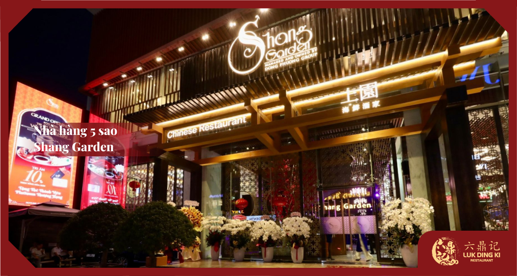 Shang Garden - Nhà Hàng 5 Sao Sang Trọng